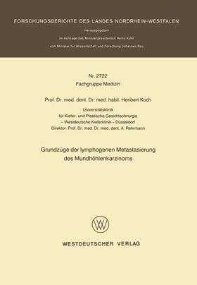 Koch |  Koch, H: Grundzüge der lymphogenen Metastasierung des Mundhö | Buch |  Sack Fachmedien