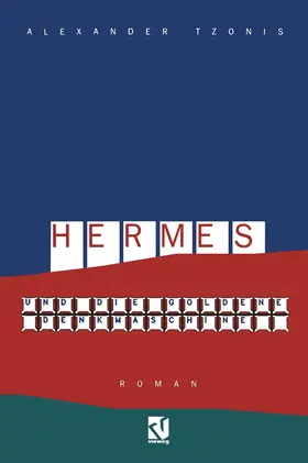 Tzonis |  Hermes und die goldene Denkmaschine | Buch |  Sack Fachmedien