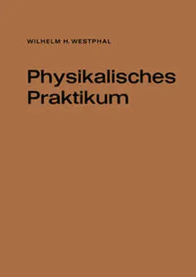 Westphal |  Physikalisches Praktikum | eBook | Sack Fachmedien