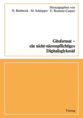 Schlepper / Rietbrock |  Gitoformat - ein nicht-nierenpflichtiges Digitalisglykosid | Buch |  Sack Fachmedien