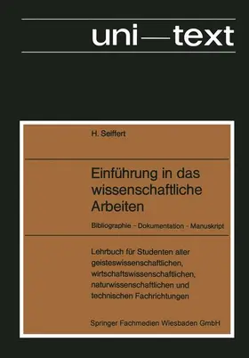 Seiffert |  Einführung in das wissenschaftliche Arbeiten | Buch |  Sack Fachmedien
