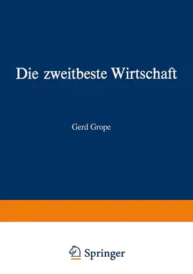Grope |  Die zweitbeste Wirtschaft | Buch |  Sack Fachmedien