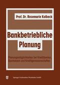Kolbeck |  Kolbeck, R: Bankbetriebliche Planung | Buch |  Sack Fachmedien