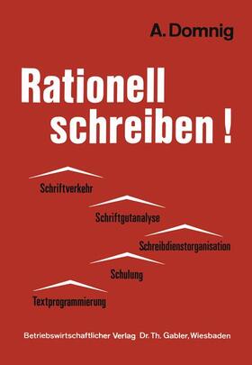 Domnig | Rationell schreiben! | Buch | 978-3-663-02049-3 | sack.de