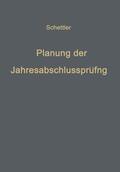 Schettler |  Schettler, K: Planung der Jahresabschlußprüfung | Buch |  Sack Fachmedien