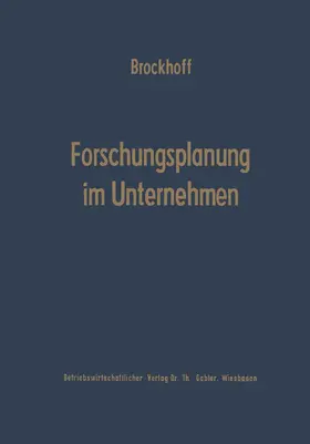 Brockhoff |  Forschungsplanung im Unternehmen | Buch |  Sack Fachmedien