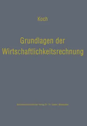Koch | Grundlagen der Wirtschaftlichkeitsrechnung | E-Book | www.sack.de