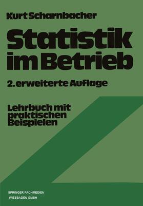 Scharnbacher | Statistik im Betrieb | Buch | 978-3-663-02103-2 | sack.de