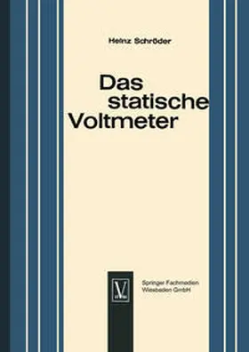Schroder | Das statische Voltmeter | E-Book | sack.de