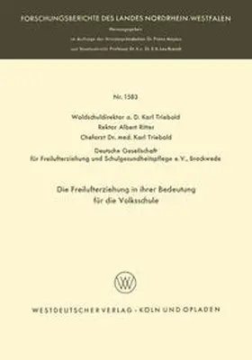 Triebold | Die Freilufterziehung in ihrer Bedeutung für die Volksschule | E-Book | www.sack.de