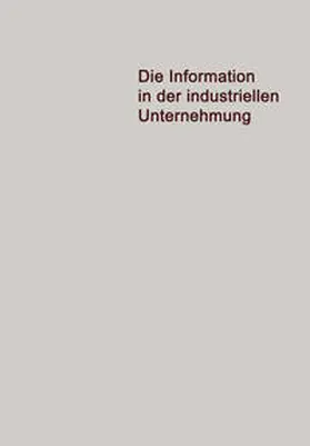 Pietzsch |  Die Information in der Industriellen Unternehmung | eBook | Sack Fachmedien