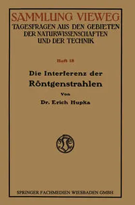 Hupka | Die Interferenz der Röntgenstrahlen | E-Book | sack.de