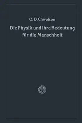 Chvol'son | Die Physik und ihre Bedeutung für die Menschheit | E-Book | www.sack.de