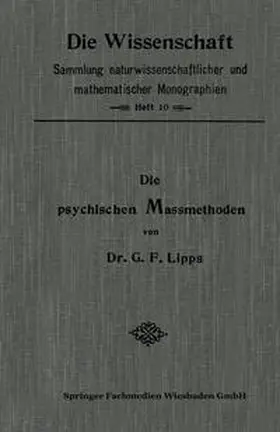 Lipps |  Die Psychischen Massmethoden | eBook | Sack Fachmedien