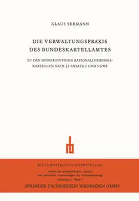 Seemann |  Die Verwaltungspraxis des Bundeskartellamtes | eBook | Sack Fachmedien