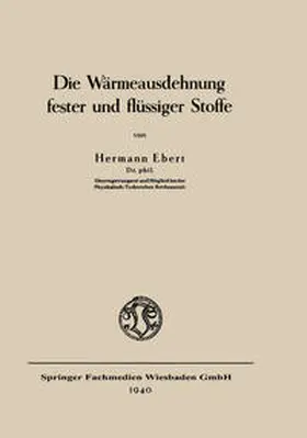 Ebert | Die Wärmeausdehnung fester und flüssiger Stoffe | E-Book | www.sack.de