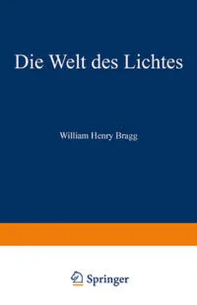 Bragg | Die Welt des Lichtes | E-Book | www.sack.de