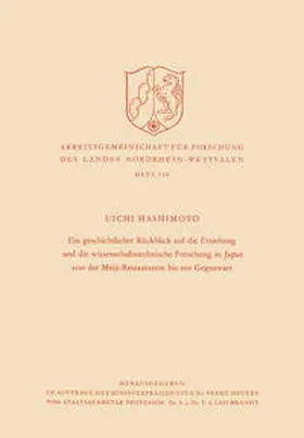 Hashimoto | Ein geschichtlicher Rückblick auf die Erziehung und die wissenschaftstechnische Forschung in Japan von der Meiji-Restauration bis zur Gegenwart | E-Book | www.sack.de