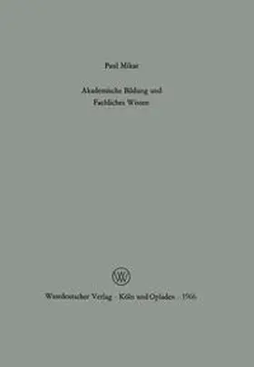 Mikat |  Akademische Bildung und fachliches Wissen | eBook | Sack Fachmedien