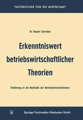 Schreiber | Erkenntniswert betriebswirtschaftlicher Theorien | E-Book | sack.de