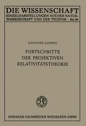 Ludwig | Fortschritte der projektiven Relativitätstheorie | E-Book | www.sack.de