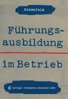 Schönfeld | Führungsausbildung im Betrieb | E-Book | www.sack.de