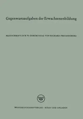 Freudenberg |  Gegenwartsaufgaben der Erwachsenenbildung | eBook | Sack Fachmedien