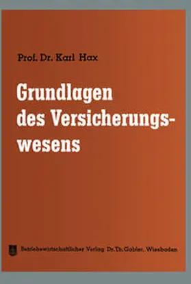 Hax |  Grundlagen des Versicherungswesens | eBook | Sack Fachmedien