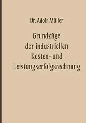 Müller | Grundzüge der industriellen Kosten- und Leistungserfolgsrechnung | E-Book | sack.de