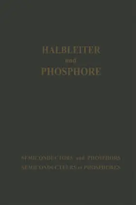 Schön / Welker |  Halbleiter und Phosphore / Semiconductors and Phosphors / Semiconducteurs et Phosphores | eBook | Sack Fachmedien