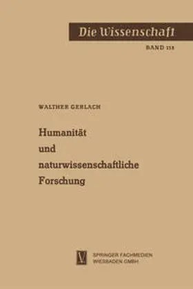 Gerlach |  Humanität und naturwissenschaftliche Forschung | eBook | Sack Fachmedien