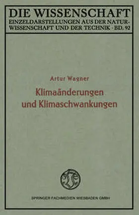 Wagner |  Klimaänderungen und Klimaschwankungen | eBook | Sack Fachmedien