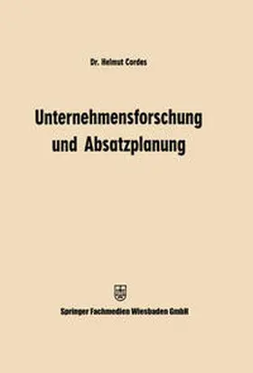 Cordes |  Unternehmensforschung und Absatzplanung | eBook | Sack Fachmedien