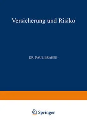 Braess |  Versicherung und Risiko | eBook | Sack Fachmedien
