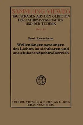Eversheim | Wellenlängenmessungen des Lichtes im sichtbaren und unsichtbaren Spektralbereich | E-Book | sack.de
