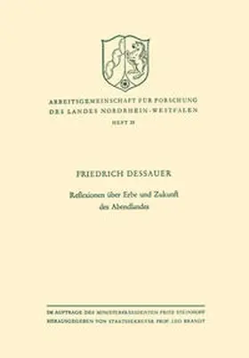 Dessauer |  Reflexionen über Erbe und Zukunft des Abendlandes | eBook | Sack Fachmedien