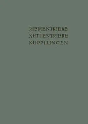Kollmann / Meitzner / Bensinger |  Riementriebe, Kettentriebe, Kupplungen | eBook | Sack Fachmedien