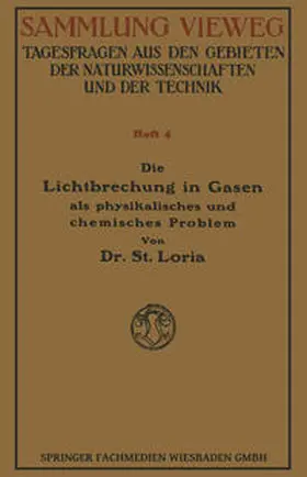 Loria |  Die Lichtbrechung in Gasen als Physikalisches und Chemisches Problem | eBook | Sack Fachmedien