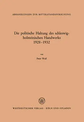 Wulf |  Die politische Haltung des schleswig-holsteinischen Handwerks 1928 – 1932 | eBook | Sack Fachmedien