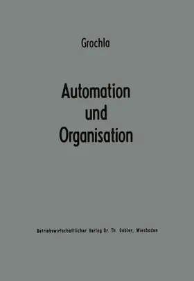 Grochla |  Automation und Organisation | Buch |  Sack Fachmedien