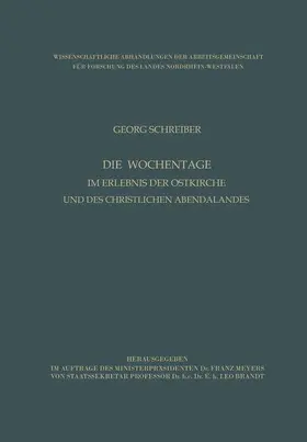 Schreiber |  Die Wochentage im Erlebnis der Ostkirche und des christlichen Abendlandes | Buch |  Sack Fachmedien