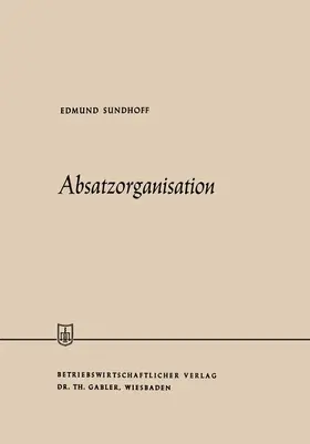 Sundhoff |  Absatzorganisation | Buch |  Sack Fachmedien