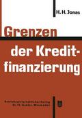 Jonas |  Grenzen der Kreditfinanzierung | Buch |  Sack Fachmedien