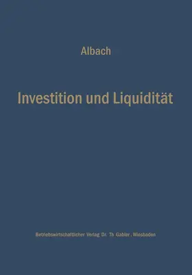 Albach |  Investition und Liquidität | Buch |  Sack Fachmedien