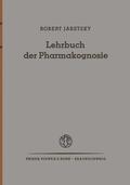 Jaretzky |  Lehrbuch der Pharmakognosie | Buch |  Sack Fachmedien