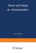 Bleymüller |  Theorie und Technik der Aktienkursindizes | Buch |  Sack Fachmedien