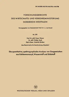 Wever |  Die quantitative, spektrographische Analyse von Gasgemischen aus Kohlenmonoxyd, Wasserstoff und Stickstoff | Buch |  Sack Fachmedien