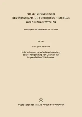 Wedekind |  Untersuchungen zur Arbeitsbestgestaltung bei der Fertigstellung von Oberhemden in gewerblichen Wäschereien | Buch |  Sack Fachmedien