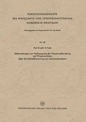 Fuchs |  Untersuchungen zur Verbesserung der Wasseraufbereitung und Wasseranalyse: Über die Schnellbewertung von Ionenaustauschern | Buch |  Sack Fachmedien