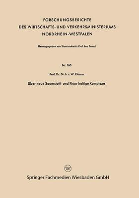 Klemm |  Klemm, W: Über neue Sauerstoff- und Fluor-haltige Komplexe | Buch |  Sack Fachmedien
